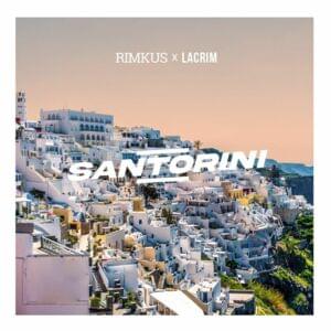 Santorini - Rimkus (Ft. Lacrim)