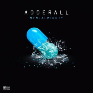 Adderall - Almighty & Musicólogo y Menes