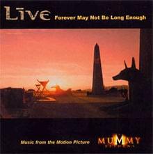 Forever May Not Be Long Enough - LIVE