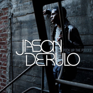 Pick Up the Pieces - Jason Derulo