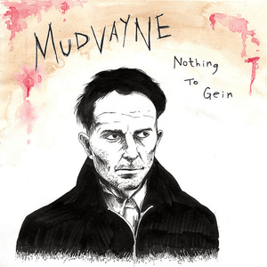 Nothing to Gein - Mudvayne