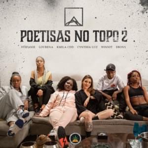 Poetisas no Topo 2 - Pineapple StormTV (Ft. Cynthia Luz, EBONY, Kmila CDD, Lourena, Stefanie & Winnit)