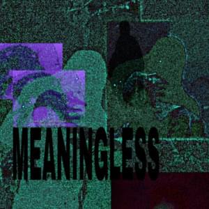 MEANINGLESS - KILLSOLOMON (Ft. 83HADES, $MUDGE (Rapper) & WITCHY)