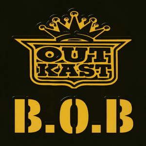 B.O.B. (Bombs Over Baghdad) (Radio Edit) - OutKast