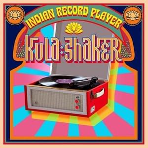 Indian Record Player - Kula Shaker