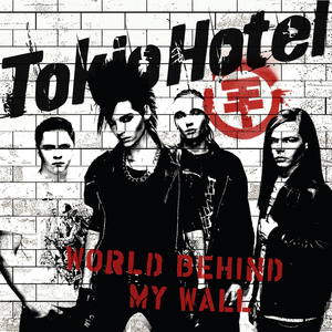 World Behind My Wall - Tokio Hotel