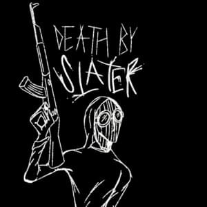 Death By Slater - UhOhSlater