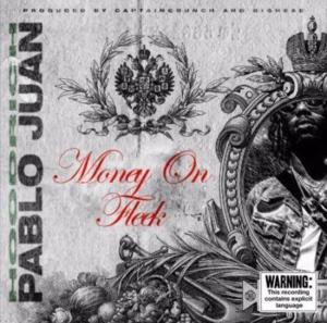 Money On Fleek - Hoodrich Pablo Juan