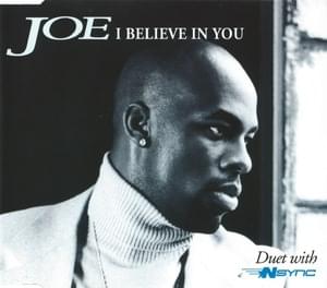 I Believe in You - Joe (Ft. *NSYNC)