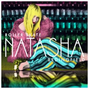 Roller Skate - Natasha Bedingfield