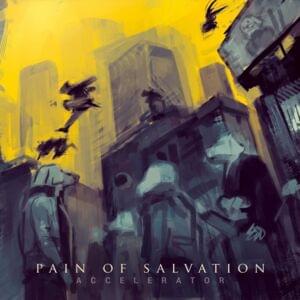 ACCELERATOR - Pain of Salvation