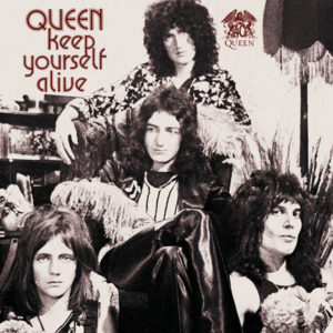 Keep Yourself Alive - Queen