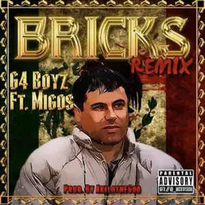 Bricks (Remix) - G4 Boyz (Ft. Migos)