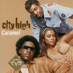 Caramel (Trackmasters Joint) - City High (Ft. Eve)