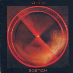 Bostich (N’est-ce pas) - Yello