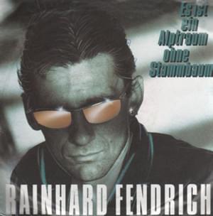 Es Ist Ein Alptraum Ohne Stammbaum - Rainhard Fendrich