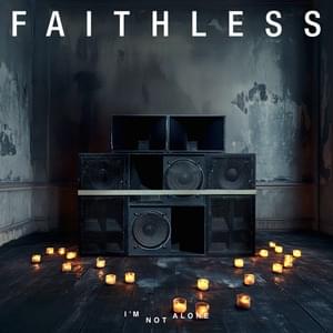 I’m Not Alone (Rest Well Maxwell) - Faithless (Ft. Amelia Fox & LSK)