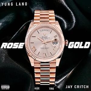 Rose Gold - Yung Lano (Ft. Jay Critch)