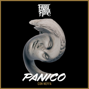 Panico - Fabri Fibra (Ft. Neffa)