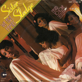 We Are Family - Sister Sledge