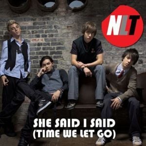 She Said, I Said (Time We Let Go) - NLT