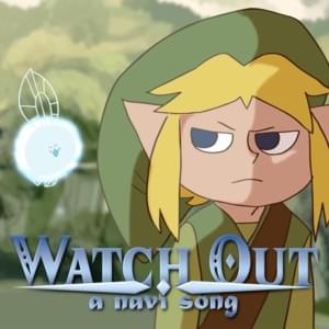 Watch Out: A Navi Song - Random Encounters