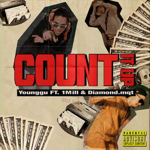 COUNT IT UP - YOUNGGU (Ft. 1MILL & DIAMOND MQT)