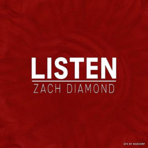 Listen - Zach Diamond