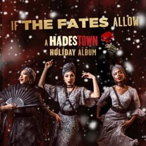 Have Yourself a Merry Little Christmas - Hadestown Original Broadway Cast (Ft. Jewelle Blackman, Kay Trinidad & Yvette Gonzalez-Nacer)