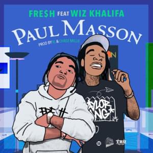 Paul Masson - Fre$h (Short Dawg) (Ft. Wiz Khalifa)