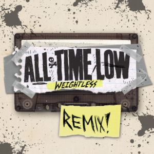 Weightless (The Secret Handshake Remix) - All Time Low