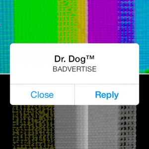 Badvertise - Dr. Dog