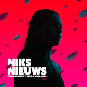 Niks Nieuws - Jonna Fraser (Ft. Jayh & Sevn Alias)