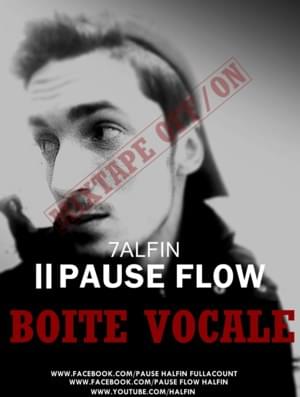 Boite Vocale - Pause Flow (Ft. 7alfin)