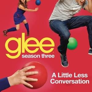 A Little Less Conversation - Glee Cast