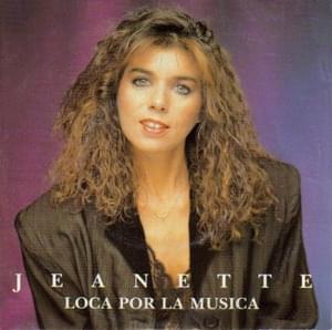 Loca Por La Música - Jeanette