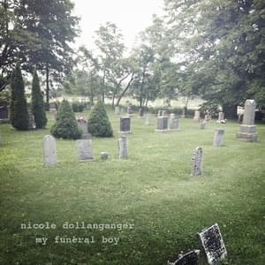 My Funeral Boy - Nicole Dollanganger