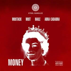 Money - Steel Banglez (Ft. Abra Cadabra, Haile, MIST & MoStack)