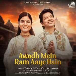 Awadh Mein Ram Aaye Hain - Shaan & Devi Chitralekhaji