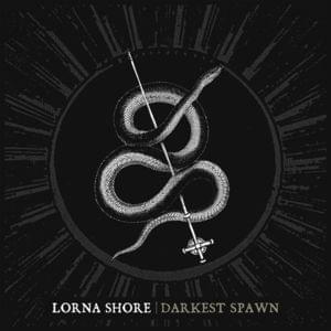 Darkest Spawn - Lorna Shore