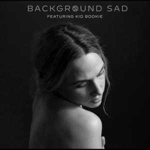 Background Sad (Radio Edit) - Icon For Hire & Kid Bookie