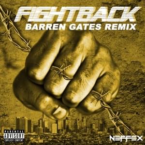 Fight Back (Barren Gates Remix) - NEFFEX