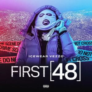 First 48 (2022) - Icewear Vezzo