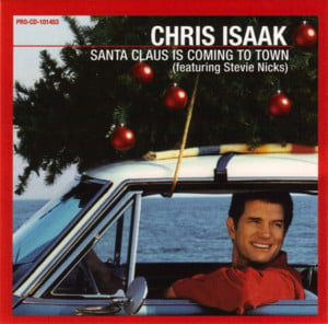 Santa Claus Is Coming To Town - Chris Isaak (Ft. Stevie Nicks)