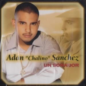 Deja Que Salga La Luna - Adan "Chalino" Sanchez