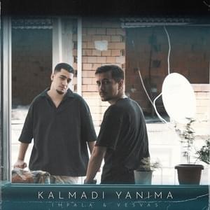 Kalmadı Yanıma - Vesvas & İmpala