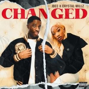 Changed - JBee & Crystal Millz