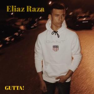 Gutta! - Eliaz Raza