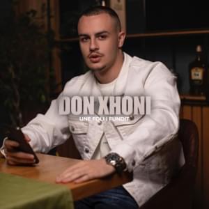 Une Foli I Fundit - DON XHONI