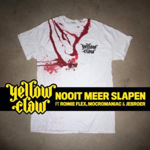 Nooit Meer Slapen - Yellow Claw (Ft. Jebroer, MocroManiac & Ronnie Flex)